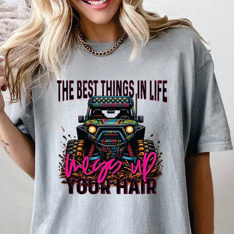 PREORDER Best Things in Life Mess Up Your Hair  5/11
