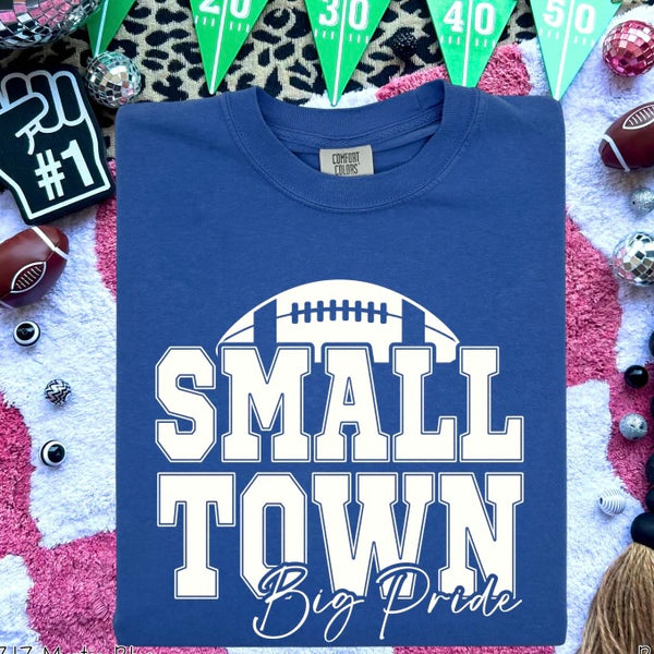 PREORDER Small Town Big Pride 8/24