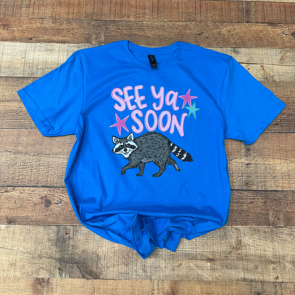 PREORDER See Ya Soon Raccoon