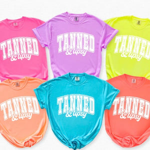 PREORDER Comfort Colors Tanned and Tipsy 5/11