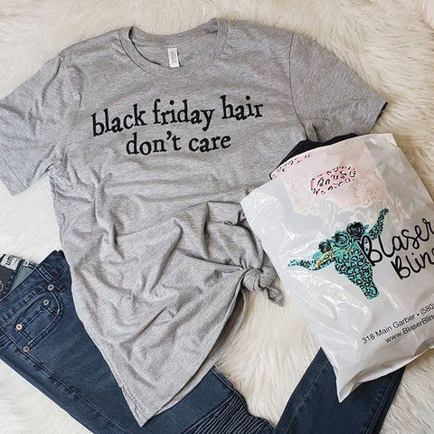 Black Friday Hair Don't Care - Blaser Bling 