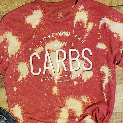 I love You the way CARBS Love my Thighs - Blaser Bling 